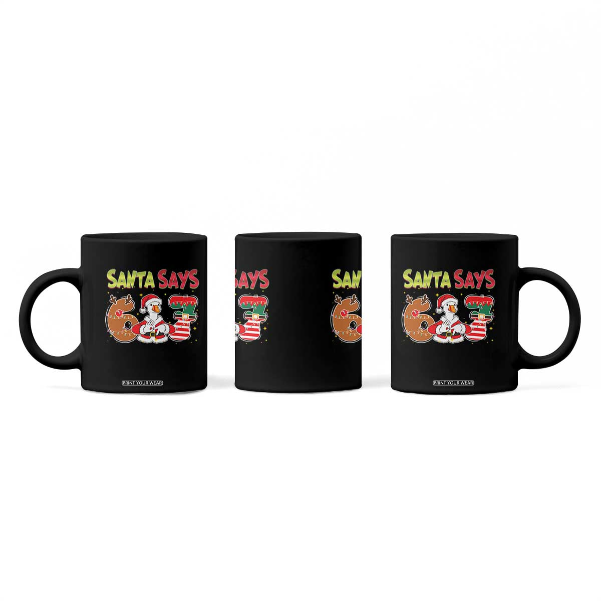 Funny Sant Goose Says Six Seven Coffee Mug Christmas Gift For Gen Z TS12 Print Your Wear