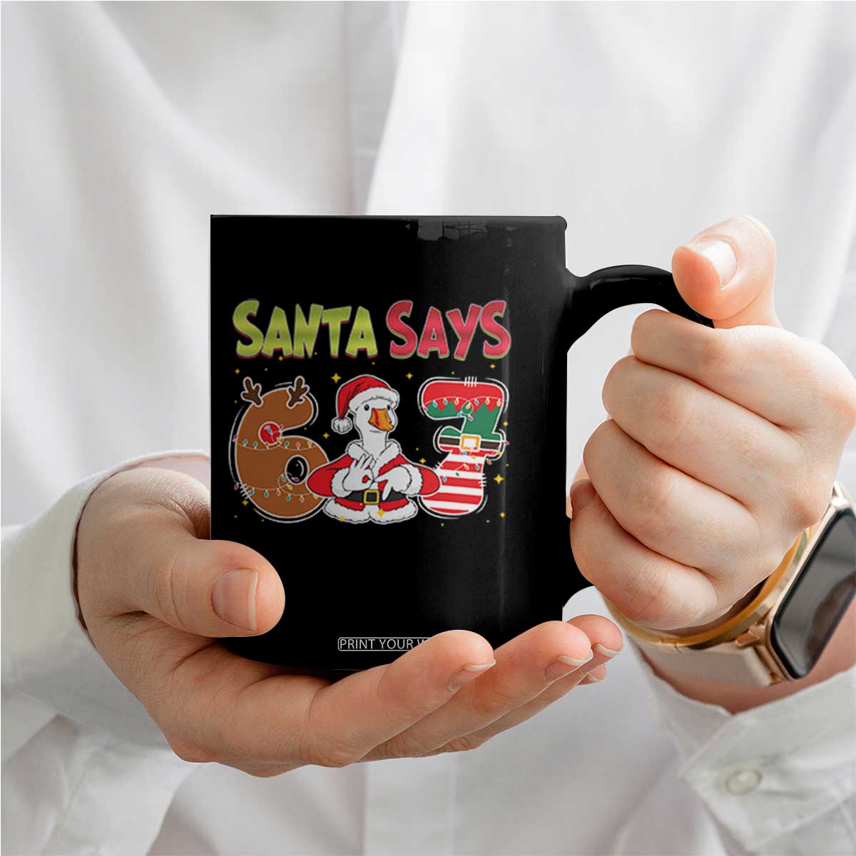 Funny Sant Goose Says Six Seven Coffee Mug Christmas Gift For Gen Z TS12 Print Your Wear