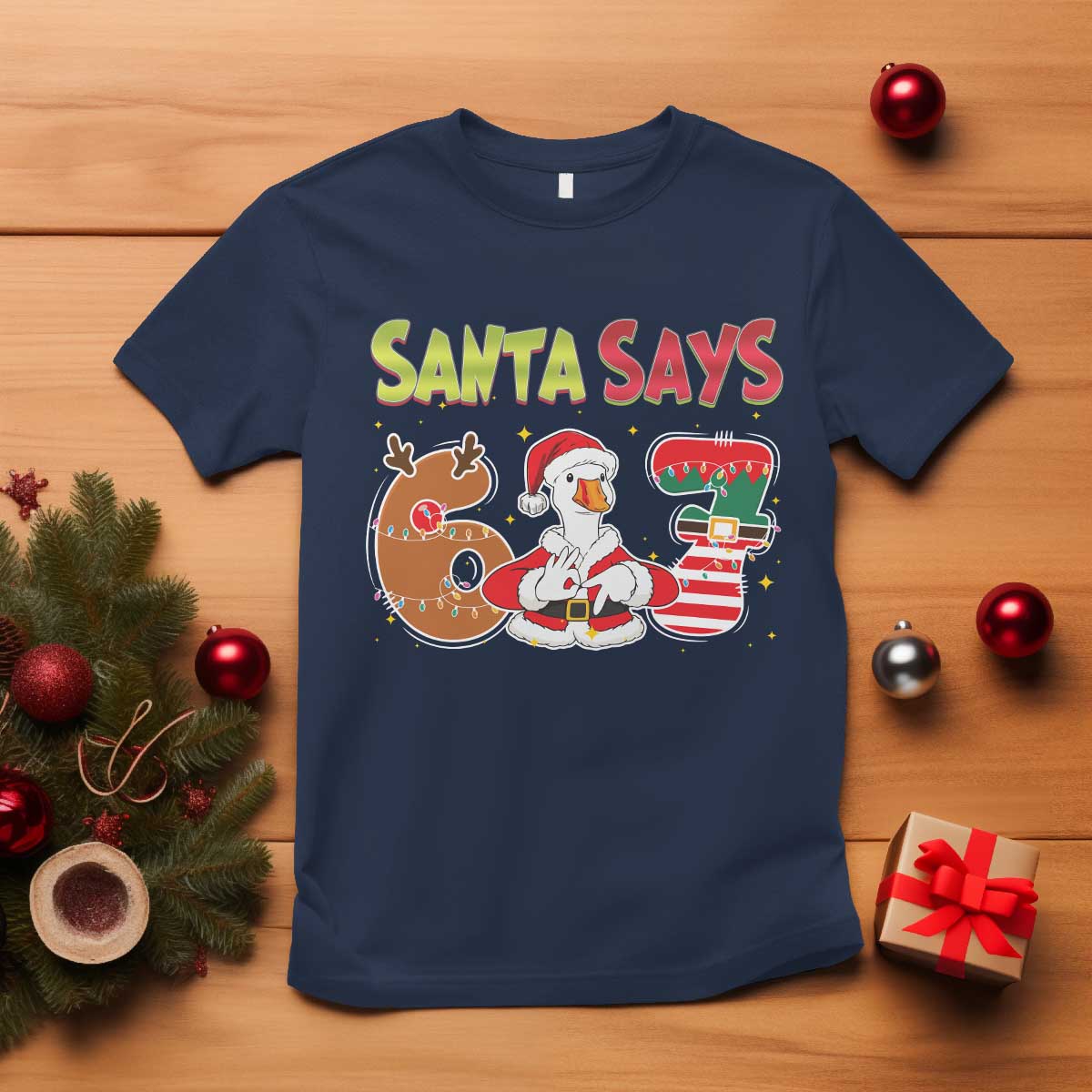 Funny Sant Goose Says Six Seven T Shirt Christmas Gift For Gen Z TS12 Navy Print Your Wear