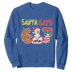 Funny Sant Goose Says Six Seven Sweatshirt Christmas Gift For Gen Z TS12 Royal Blue Print Your Wear