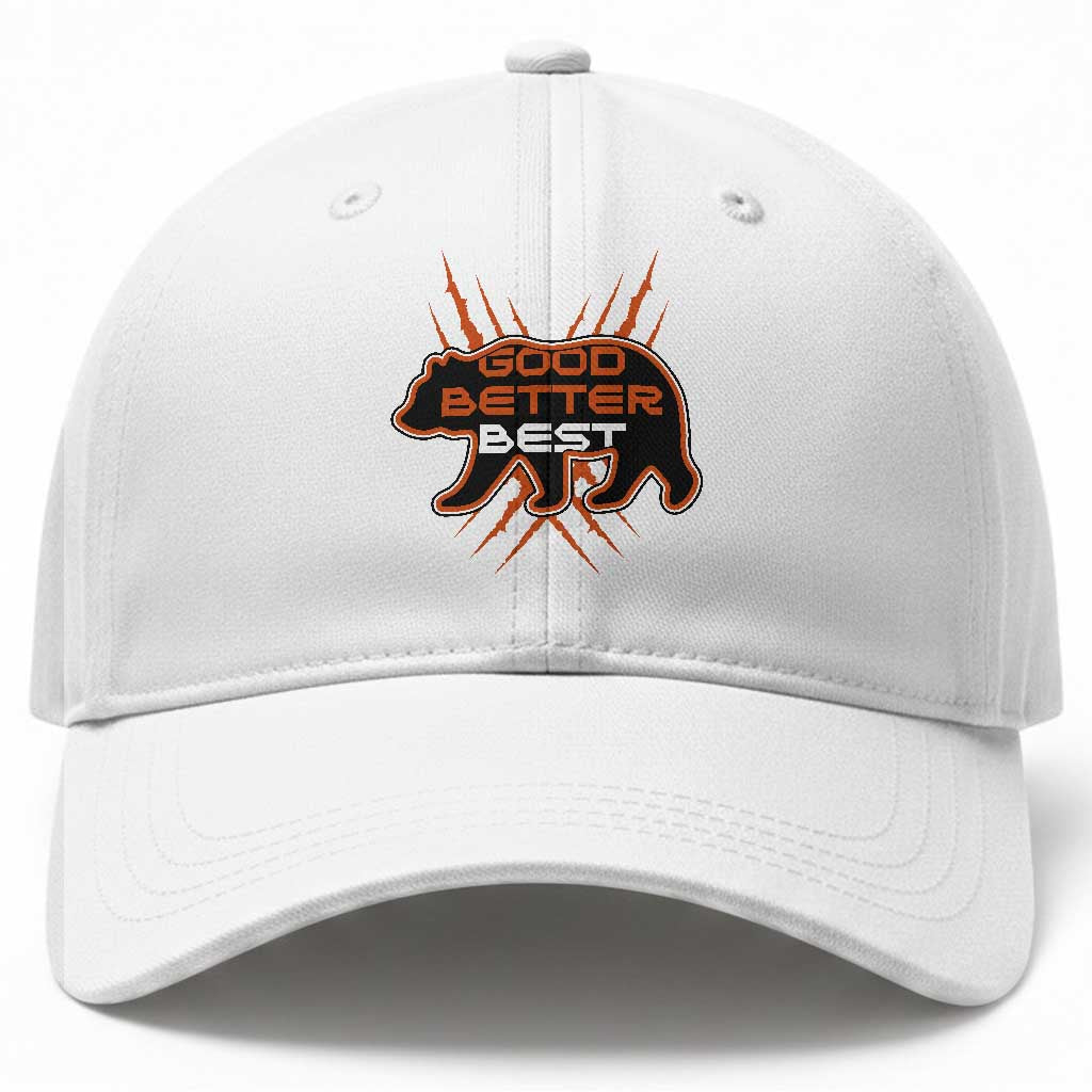 Good Better Best Motivational Baseball Cap CFB Lover Gift TS12 Print Your Wear
