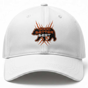 Good Better Best Motivational Baseball Cap CFB Lover Gift TS12 Print Your Wear