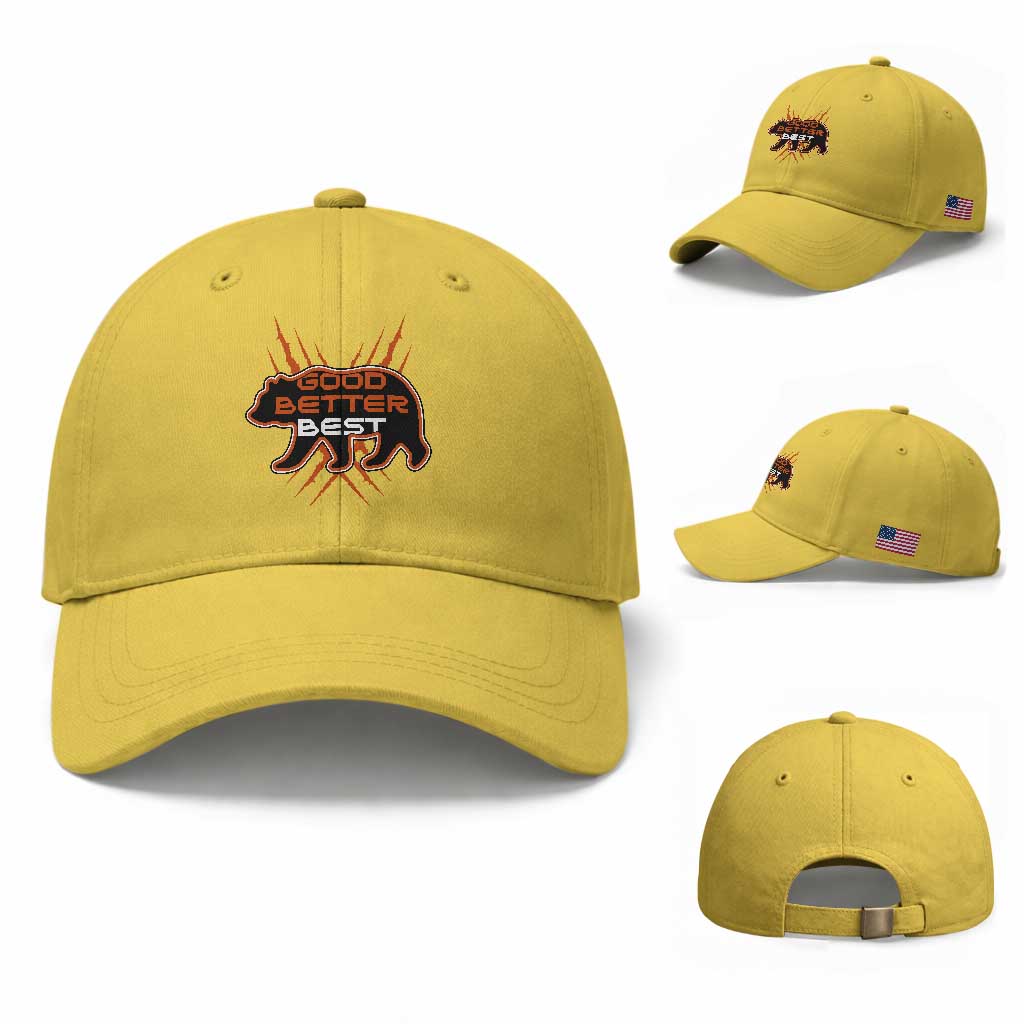 Good Better Best Motivational Baseball Cap CFB Lover Gift TS12 Baseball Cap Universal Fit Yellow Print Your Wear