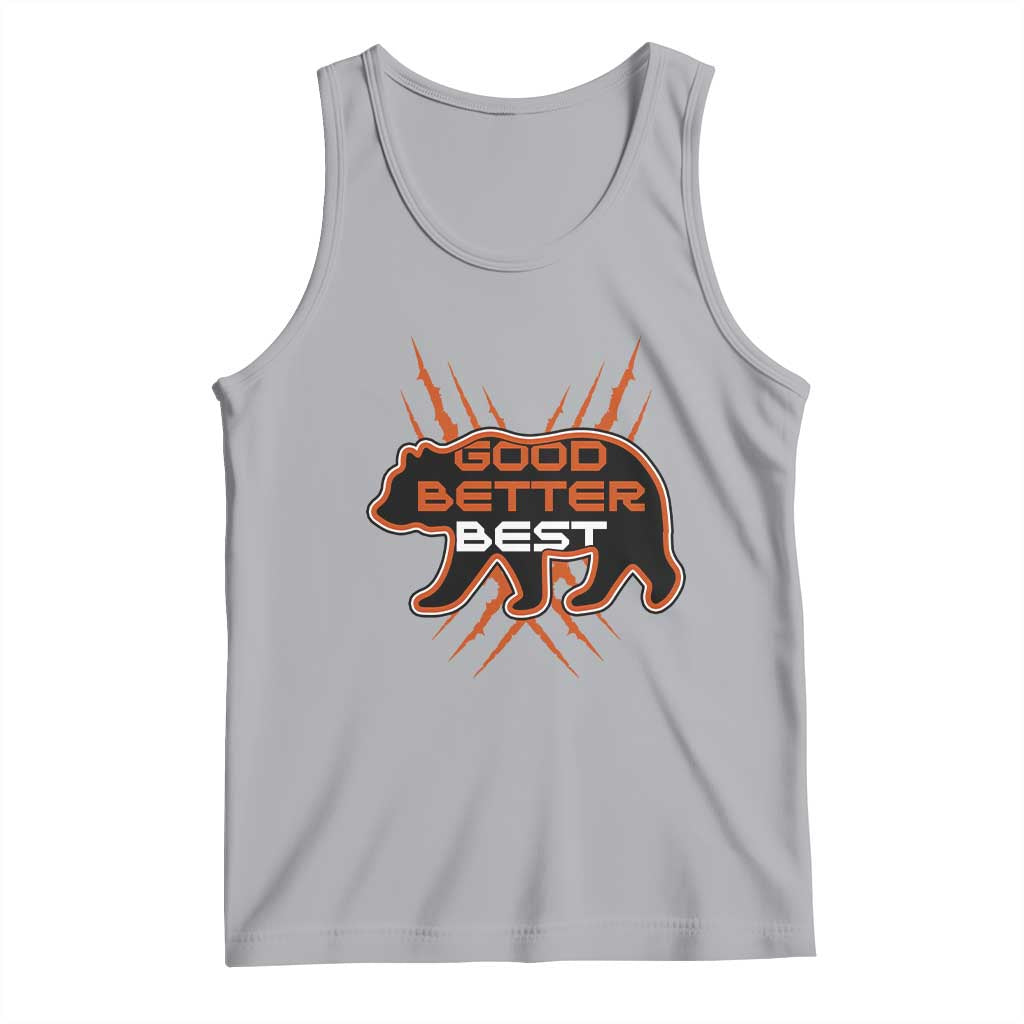 Good Better Best Motivational Tank Top CFB Lover Gift TS12 Athletic Heather Print Your Wear