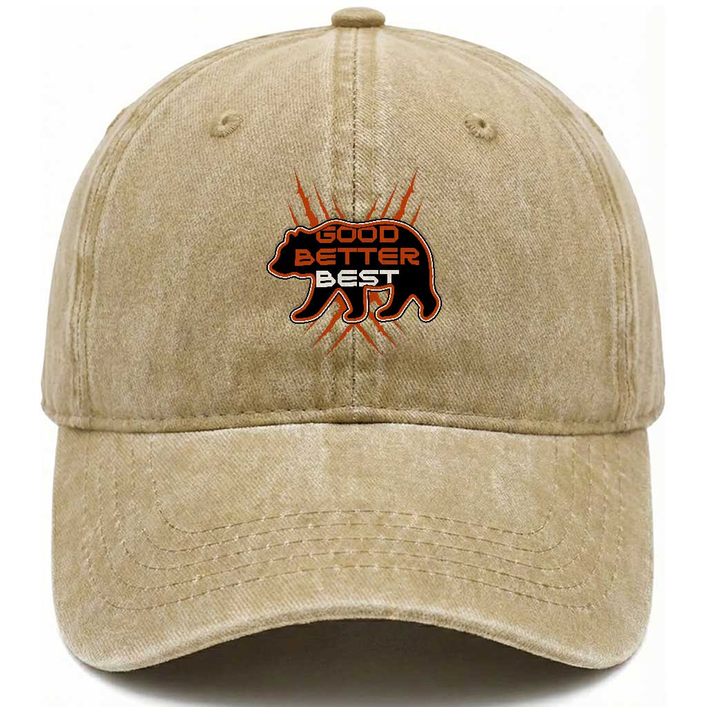 Good Better Best Motivational Washed Cotton Baseball Cap CFB Lover Gift TS12 Print Your Wear