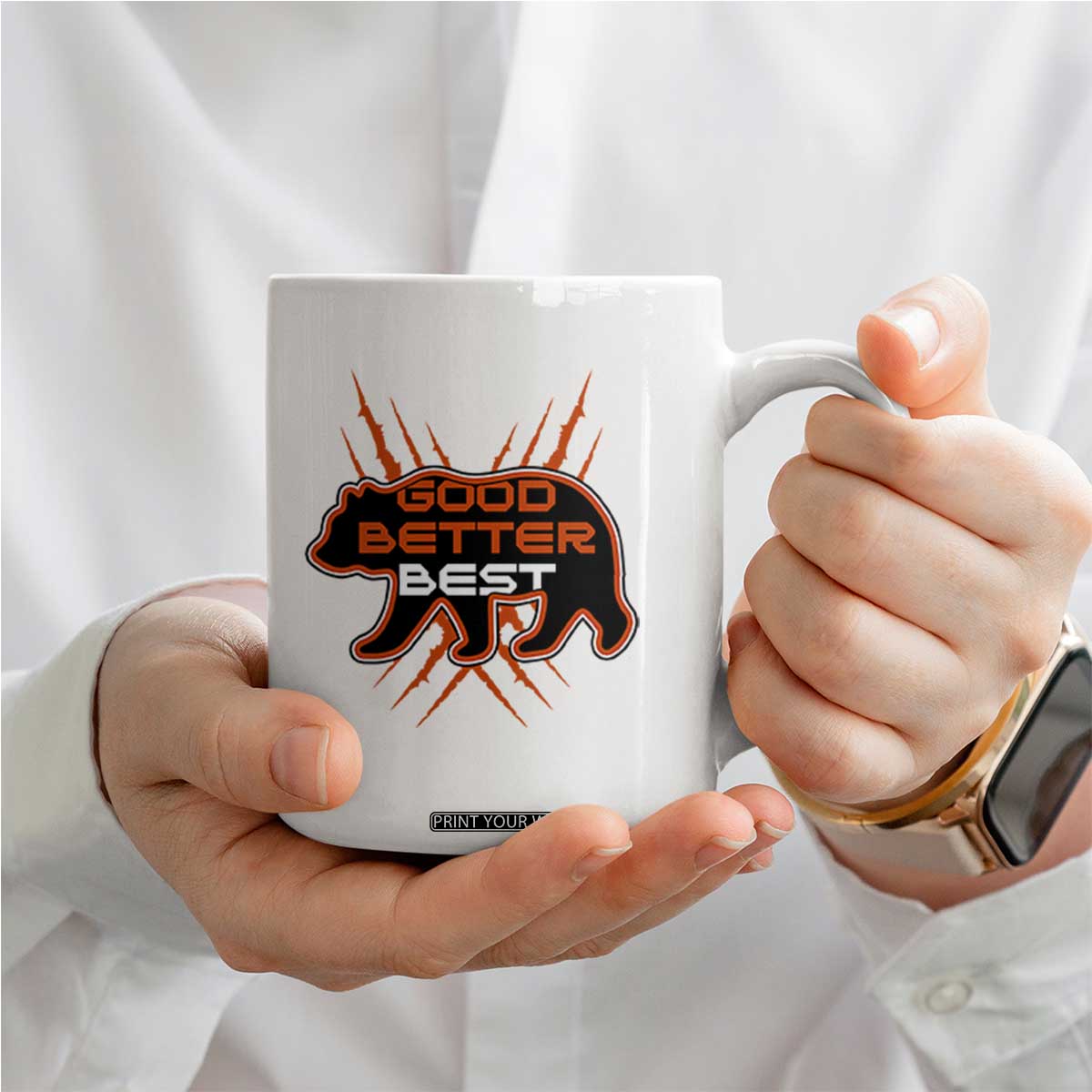 Good Better Best Motivational Coffee Mug CFB Lover Gift TS12 Print Your Wear