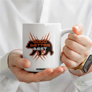 Good Better Best Motivational Coffee Mug CFB Lover Gift TS12 Print Your Wear