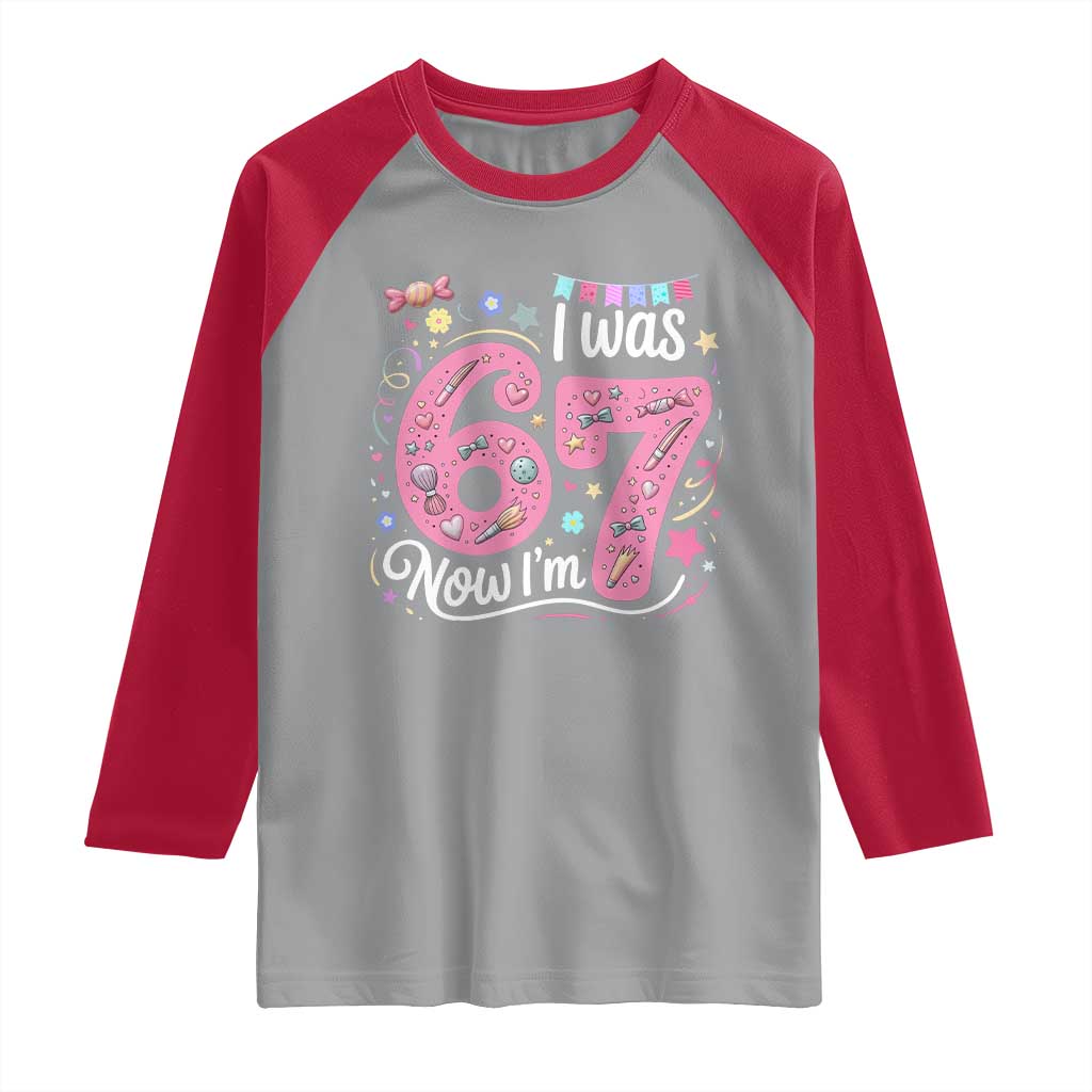 Seventh Birthday Girl Raglan Shirt I Was 6 Now I Am 7 Meme TS12 Sport Gray Red Print Your Wear