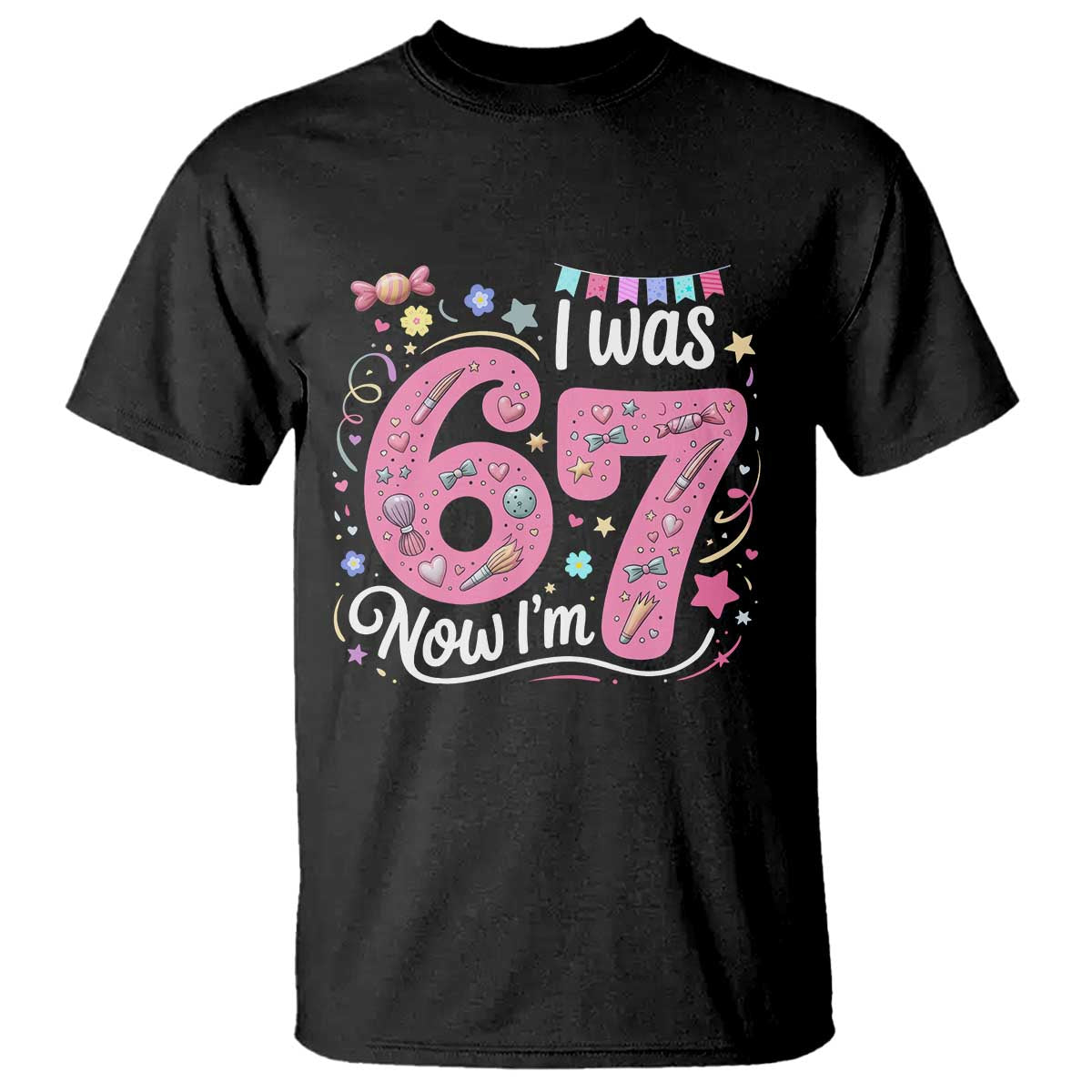 Seventh Birthday Girl T Shirt I Was 6 Now I Am 7 Meme TS12 Black Print Your Wear