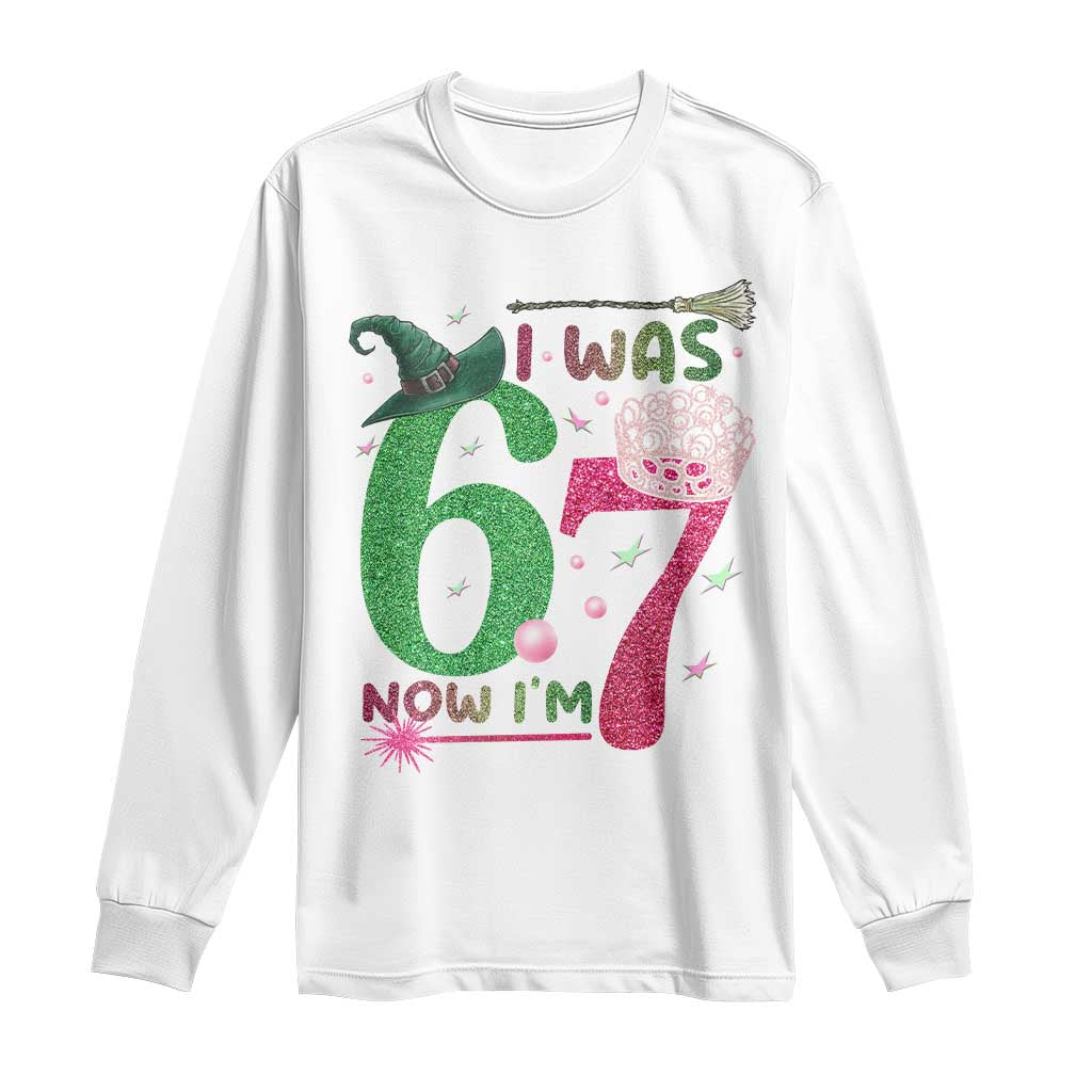 Birthday Girl I Was 6 Now I Am 7 Long Sleeve Shirt Gift For Alpha Kids TS12 White Print Your Wear