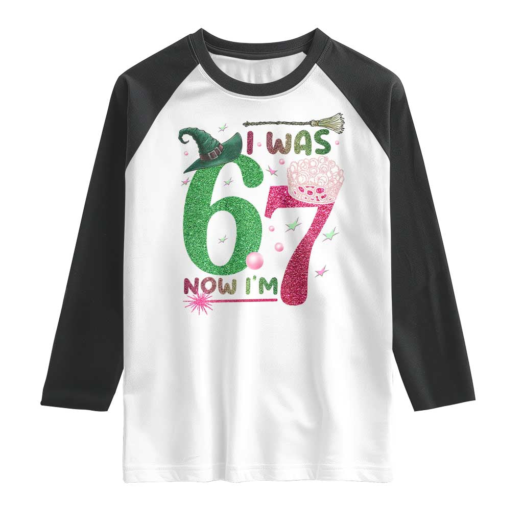 Birthday Girl I Was 6 Now I Am 7 Raglan Shirt Gift For Alpha Kids TS12 White Black Print Your Wear