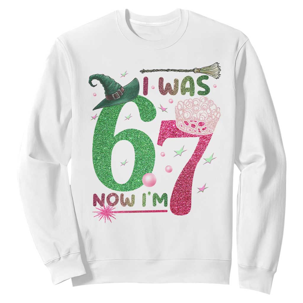 Birthday Girl I Was 6 Now I Am 7 Sweatshirt Gift For Alpha Kids TS12 White Print Your Wear