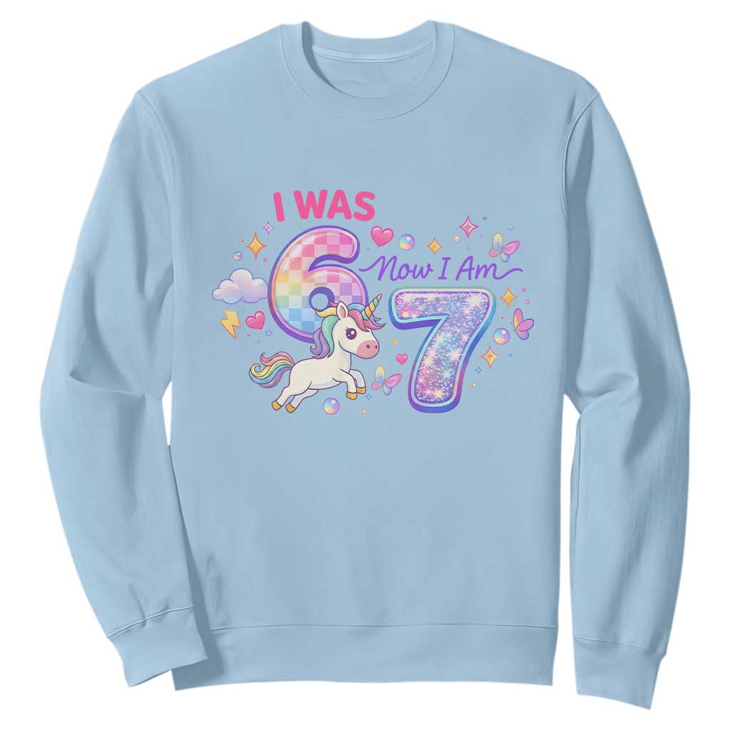I Was 6 Now I Am 7 Sweatshirt Funny Birthday Alpha Kids TS12 Light Blue Print Your Wear