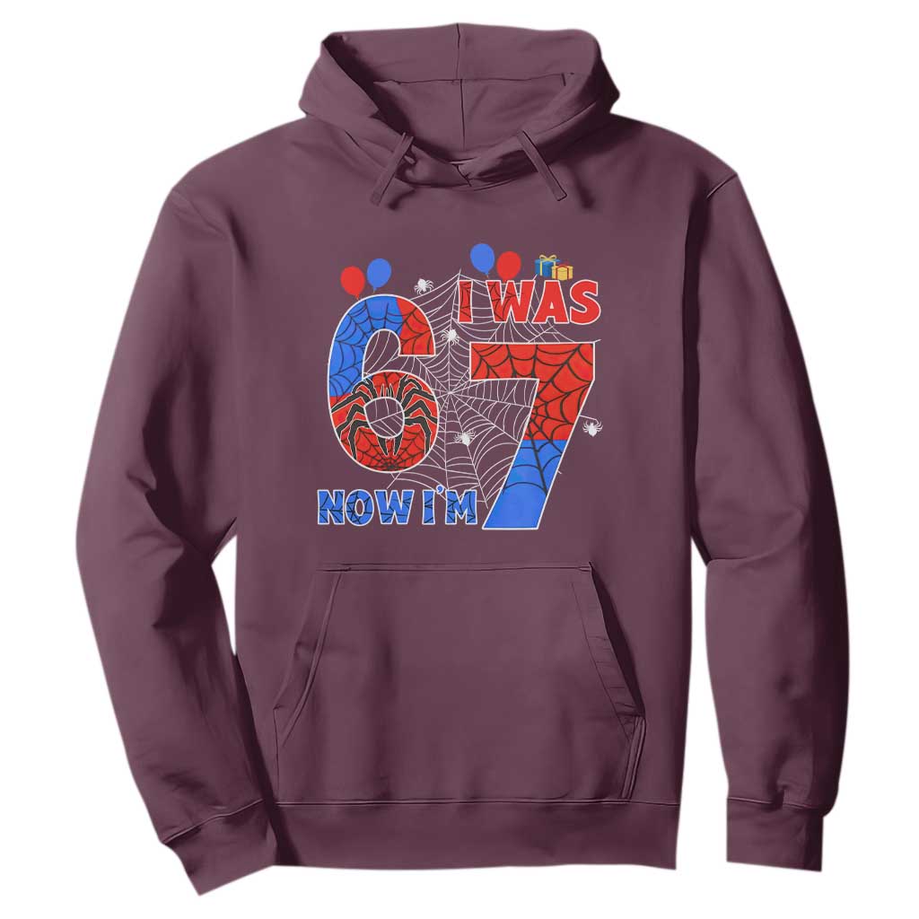 I Was 6 Now I Am 7 Hoodie Funny Spider Birthday Boy TS12 Maroon Print Your Wear