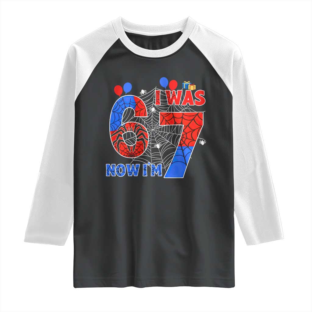I Was 6 Now I Am 7 Raglan Shirt Funny Spider Birthday Boy TS12 Black White Print Your Wear