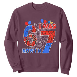 I Was 6 Now I Am 7 Sweatshirt Funny Spider Birthday Boy TS12 Maroon Print Your Wear