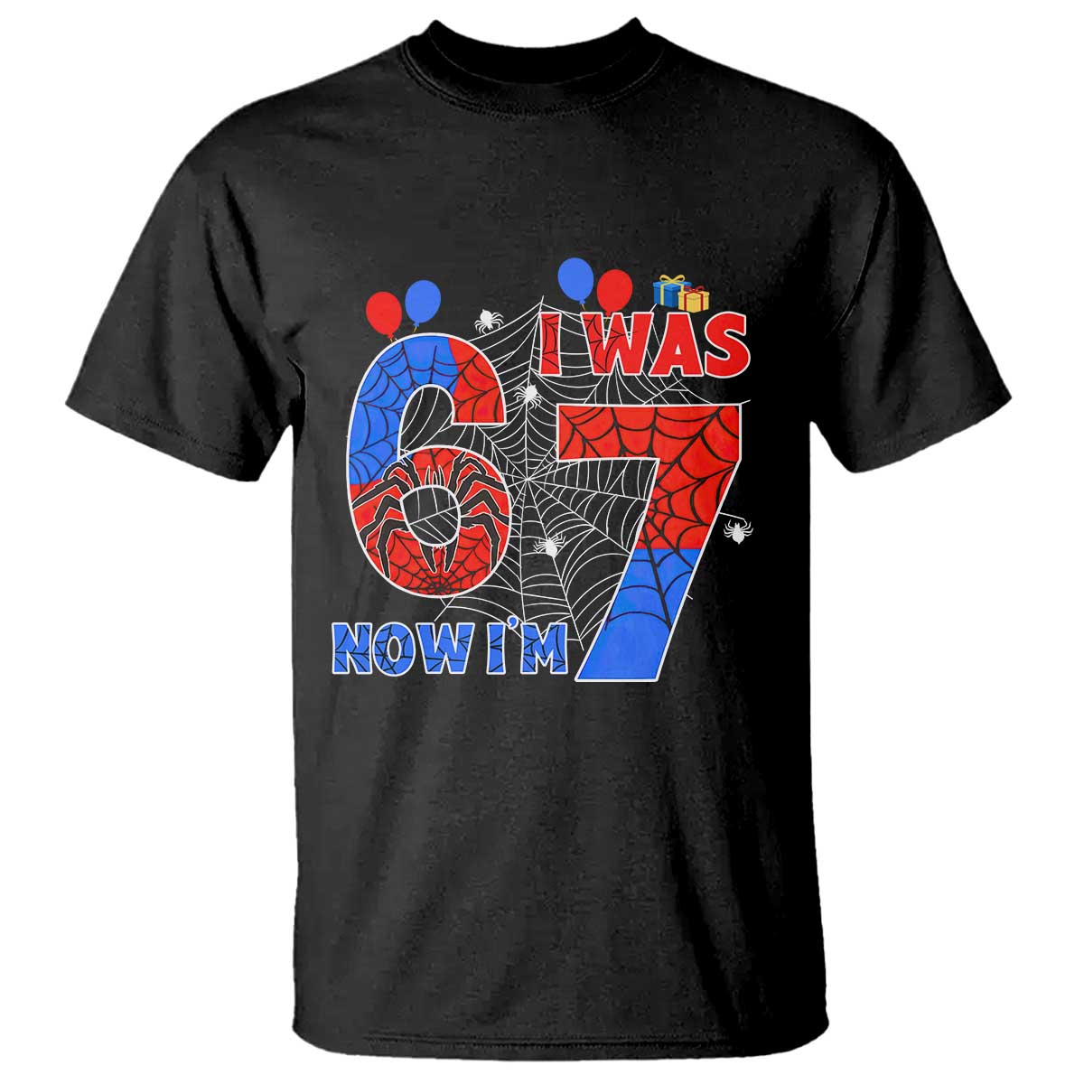 I Was 6 Now I Am 7 T Shirt Funny Spider Birthday Boy TS12 Black Print Your Wear