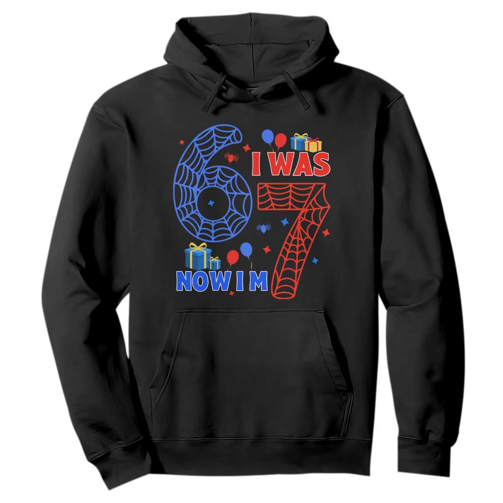 Spider Boy I Was 6 Now I Am 7 Hoodie Seventh Birthday Gift TS12 Black Print Your Wear