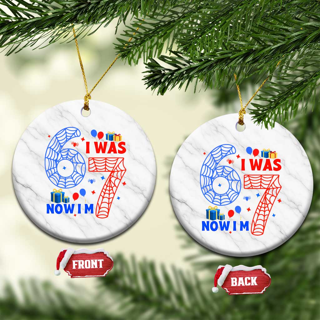 Spider Boy I Was 6 Now I Am 7 Ceramic Ornament Seventh Birthday Gift TS12 1pc White Marble Print Your Wear