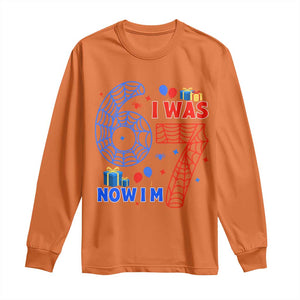 Spider Boy I Was 6 Now I Am 7 Long Sleeve Shirt Seventh Birthday Gift TS12 Orange Print Your Wear