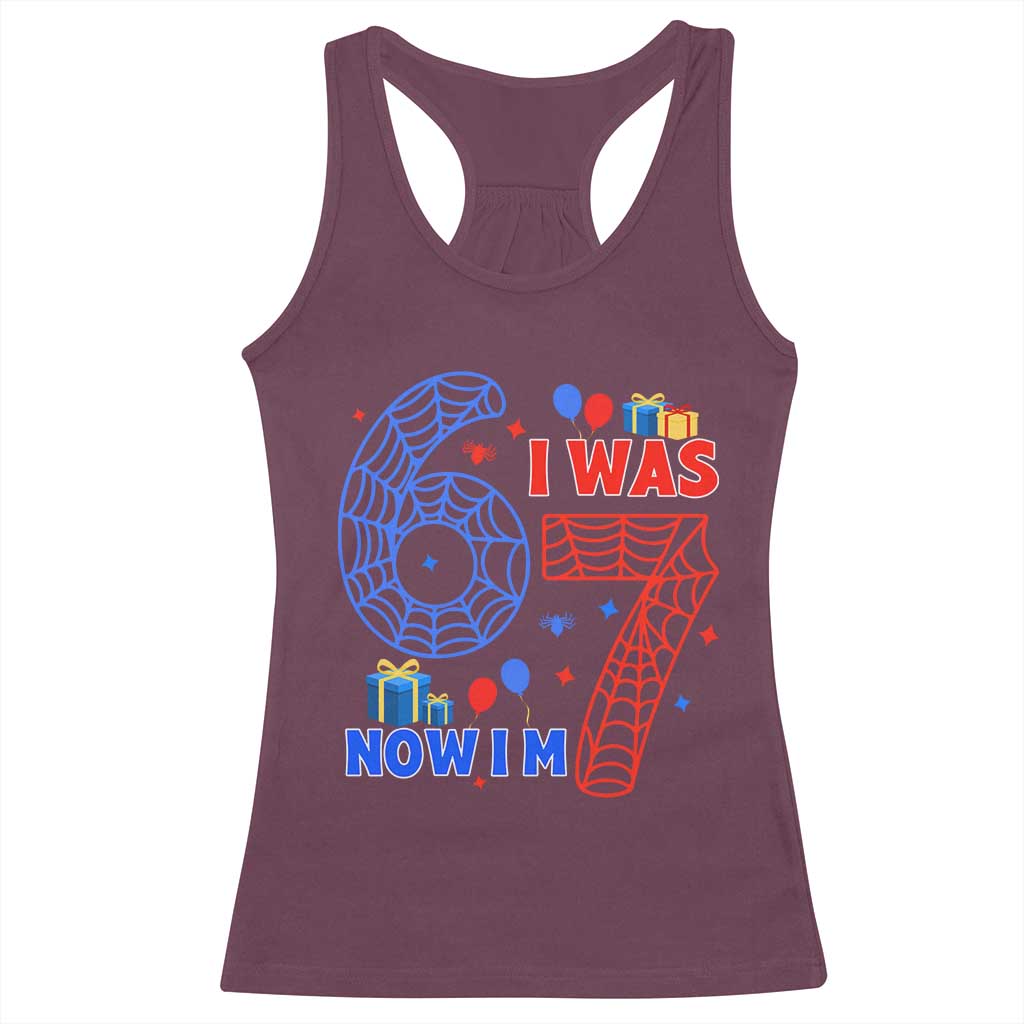 Spider Boy I Was 6 Now I Am 7 Racerback Tank Top Seventh Birthday Gift TS12 Maroon Print Your Wear