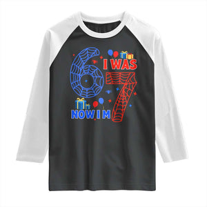 Spider Boy I Was 6 Now I Am 7 Raglan Shirt Seventh Birthday Gift TS12 Black White Print Your Wear