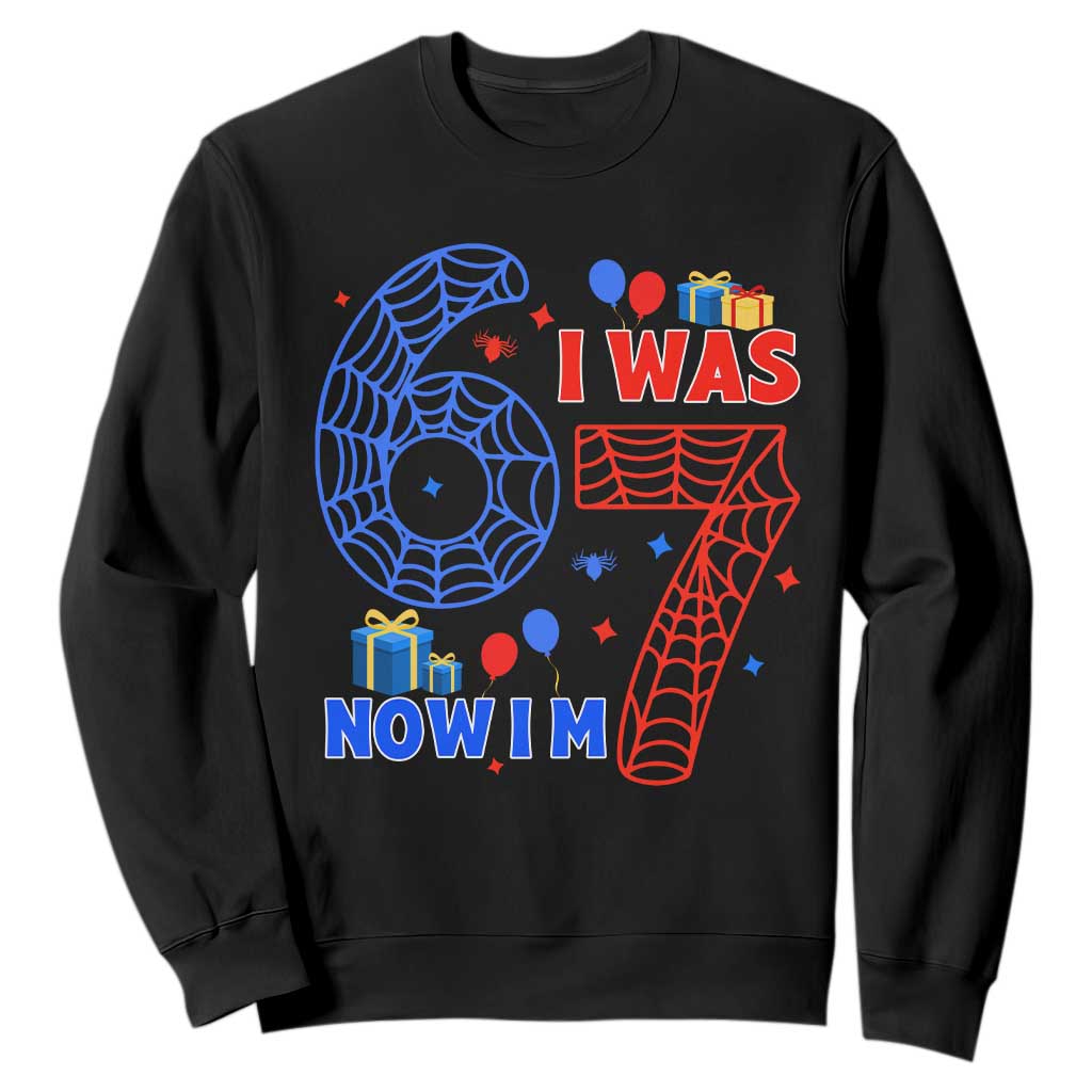 Spider Boy I Was 6 Now I Am 7 Sweatshirt Seventh Birthday Gift TS12 Black Print Your Wear