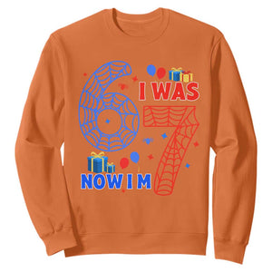 Spider Boy I Was 6 Now I Am 7 Sweatshirt Seventh Birthday Gift TS12 Orange Print Your Wear