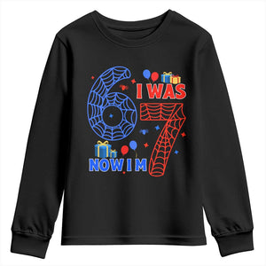 Spider Boy I Was 6 Now I Am 7 Youth Sweatshirt Seventh Birthday Gift TS12 Black Print Your Wear