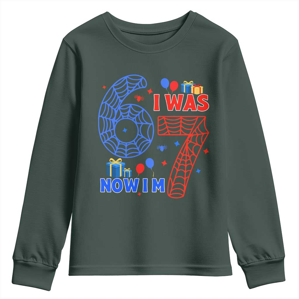Spider Boy I Was 6 Now I Am 7 Youth Sweatshirt Seventh Birthday Gift TS12 Dark Forest Green Print Your Wear
