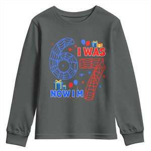 Spider Boy I Was 6 Now I Am 7 Youth Sweatshirt Seventh Birthday Gift TS12 Dark Heather Print Your Wear