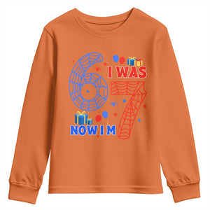 Spider Boy I Was 6 Now I Am 7 Youth Sweatshirt Seventh Birthday Gift TS12 Orange Print Your Wear