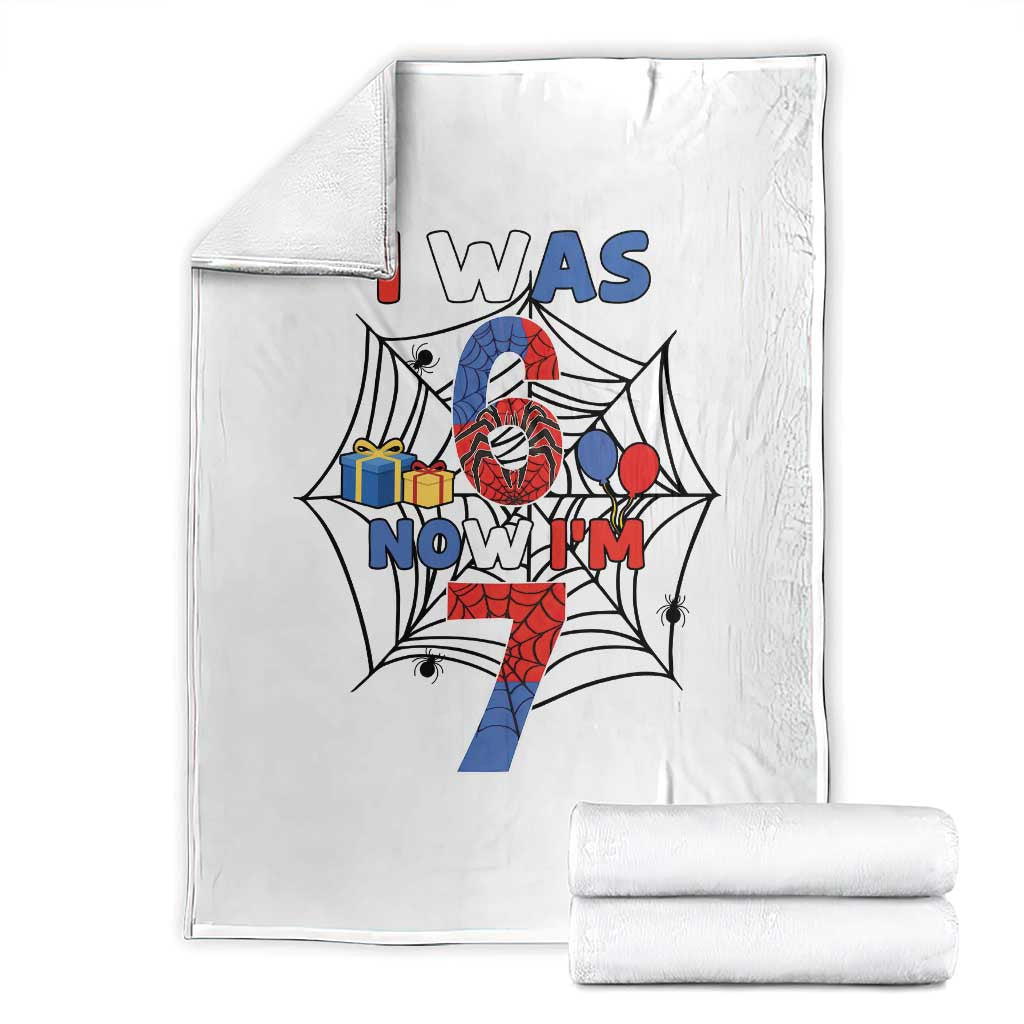 I Was 6 Now I Am 7 Throw Blanket Spider Themed Birthday Boy TS12 White Print Your Wear