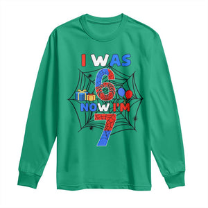 I Was 6 Now I Am 7 Long Sleeve Shirt Spider Themed Birthday Boy TS12 Irish Green Print Your Wear
