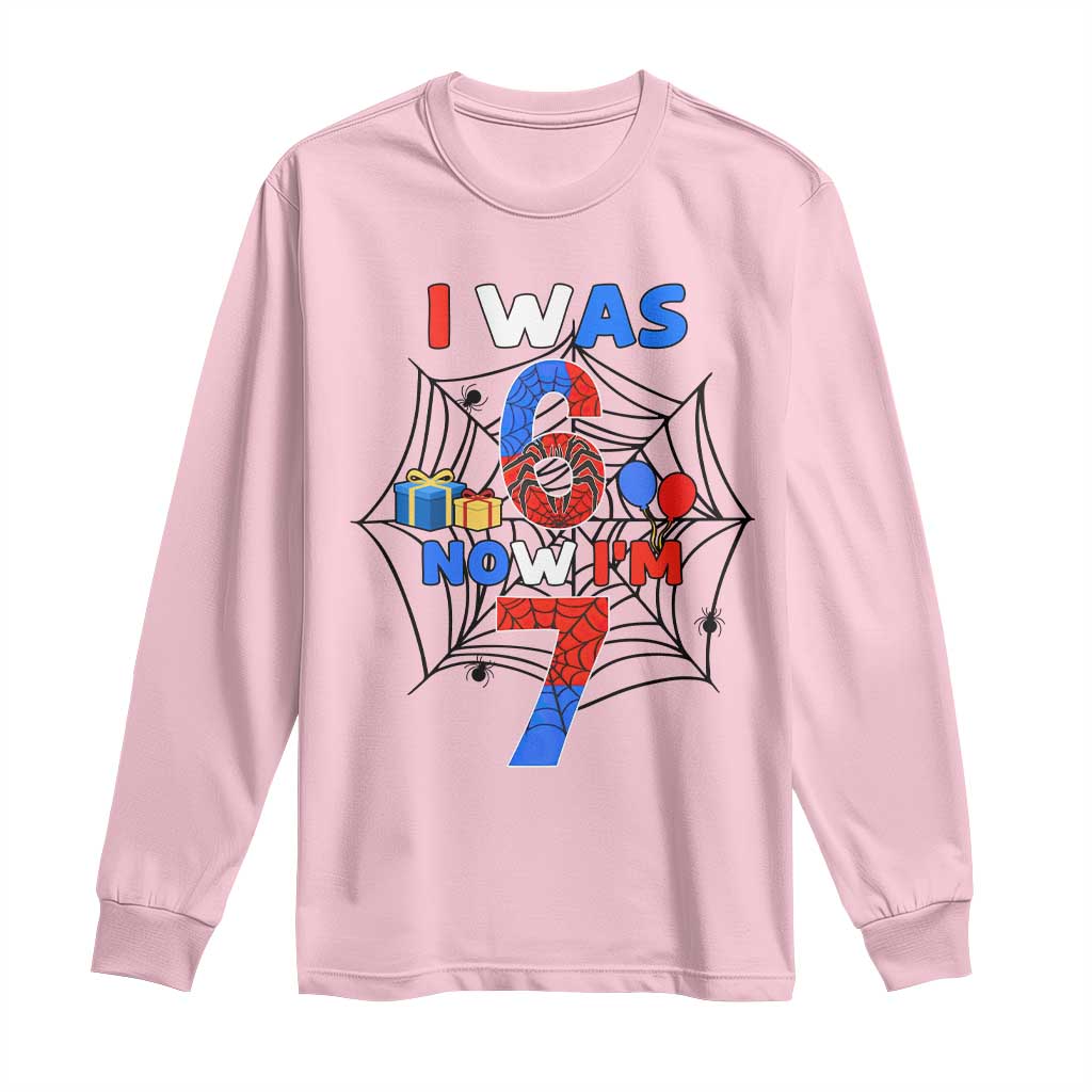 I Was 6 Now I Am 7 Long Sleeve Shirt Spider Themed Birthday Boy TS12 Light Pink Print Your Wear