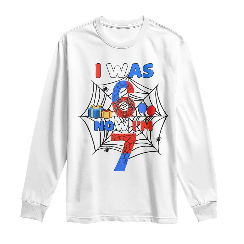 I Was 6 Now I Am 7 Long Sleeve Shirt Spider Themed Birthday Boy TS12 White Print Your Wear