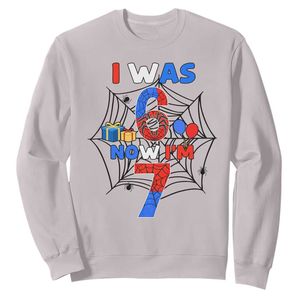 I Was 6 Now I Am 7 Sweatshirt Spider Themed Birthday Boy TS12 Ice Gray Print Your Wear
