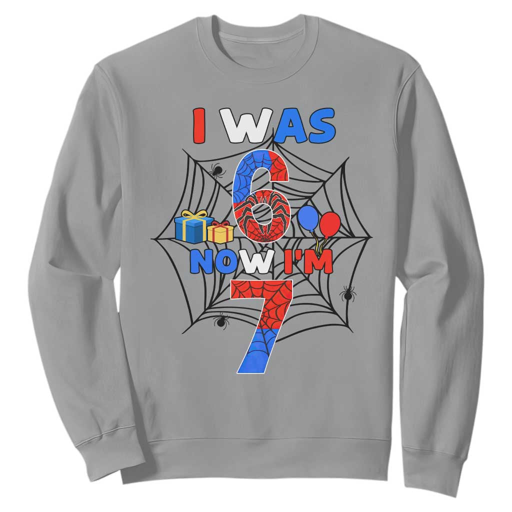 I Was 6 Now I Am 7 Sweatshirt Spider Themed Birthday Boy TS12 Sport Gray Print Your Wear