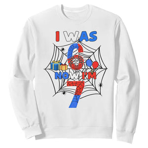 I Was 6 Now I Am 7 Sweatshirt Spider Themed Birthday Boy TS12 White Print Your Wear