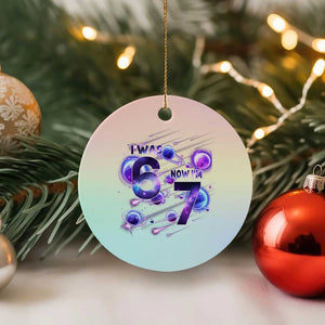 Funny Galaxy Space Birthday Ceramic Ornament I Was Six Now I Am Seven TS12 1pc Pastel Print Your Wear