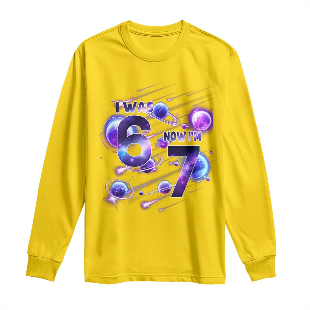 Funny Galaxy Space Birthday Long Sleeve Shirt I Was Six Now I Am Seven TS12 Daisy Print Your Wear