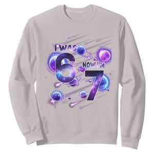 Funny Galaxy Space Birthday Sweatshirt I Was Six Now I Am Seven TS12 Ice Gray Print Your Wear