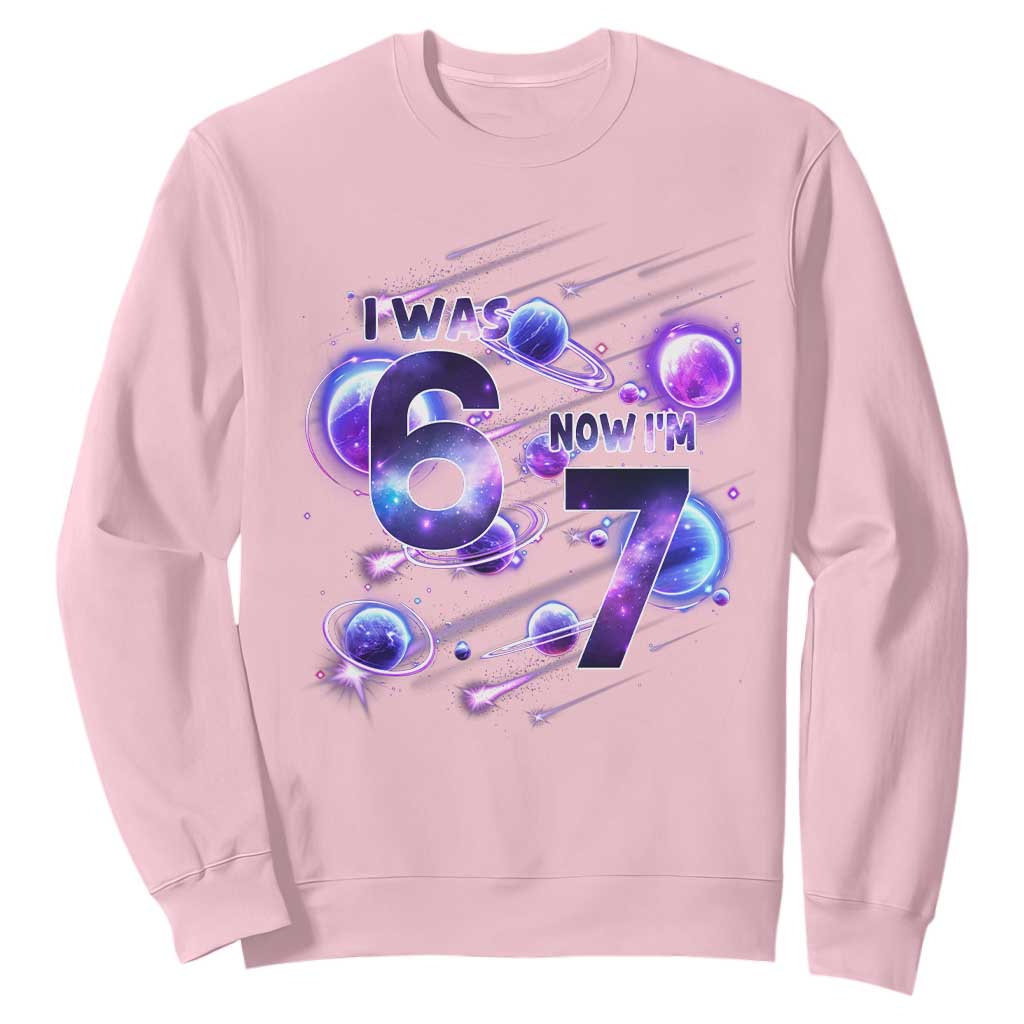 Funny Galaxy Space Birthday Sweatshirt I Was Six Now I Am Seven TS12 Light Pink Print Your Wear