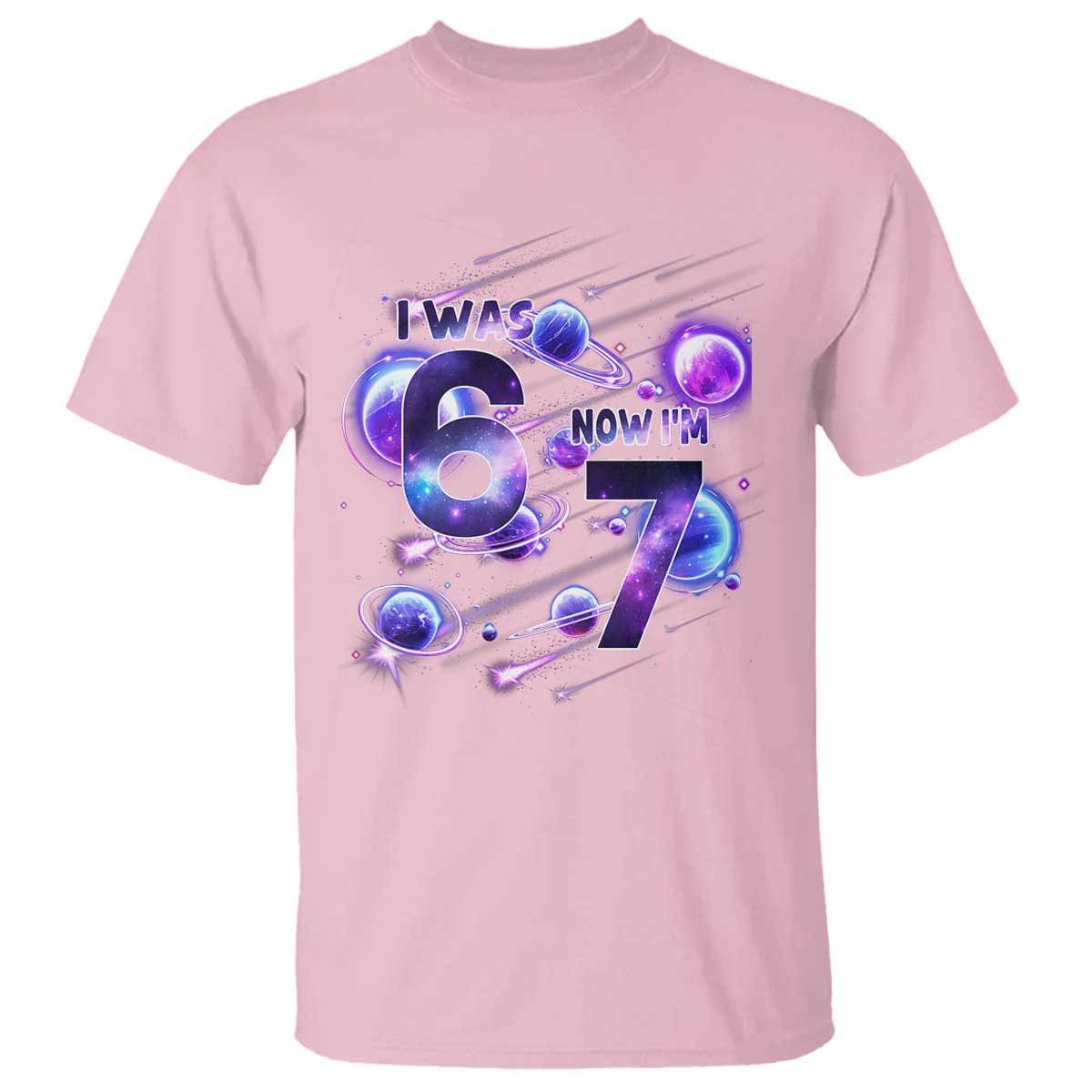 Funny Galaxy Space Birthday T Shirt I Was Six Now I Am Seven TS12 Light Pink Print Your Wear