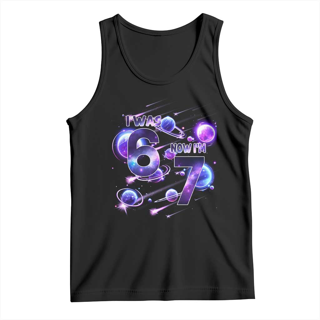 Funny Galaxy Space Birthday Tank Top I Was Six Now I Am Seven TS12 Black Print Your Wear