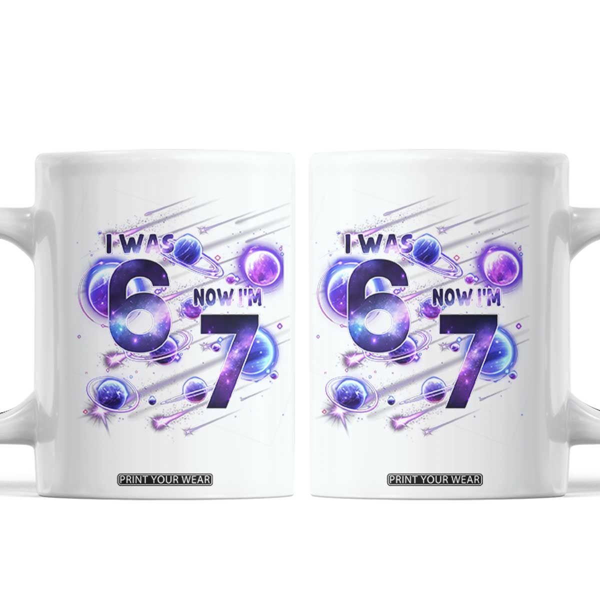 Funny Galaxy Space Birthday Coffee Mug I Was Six Now I Am Seven TS12 White Print Your Wear