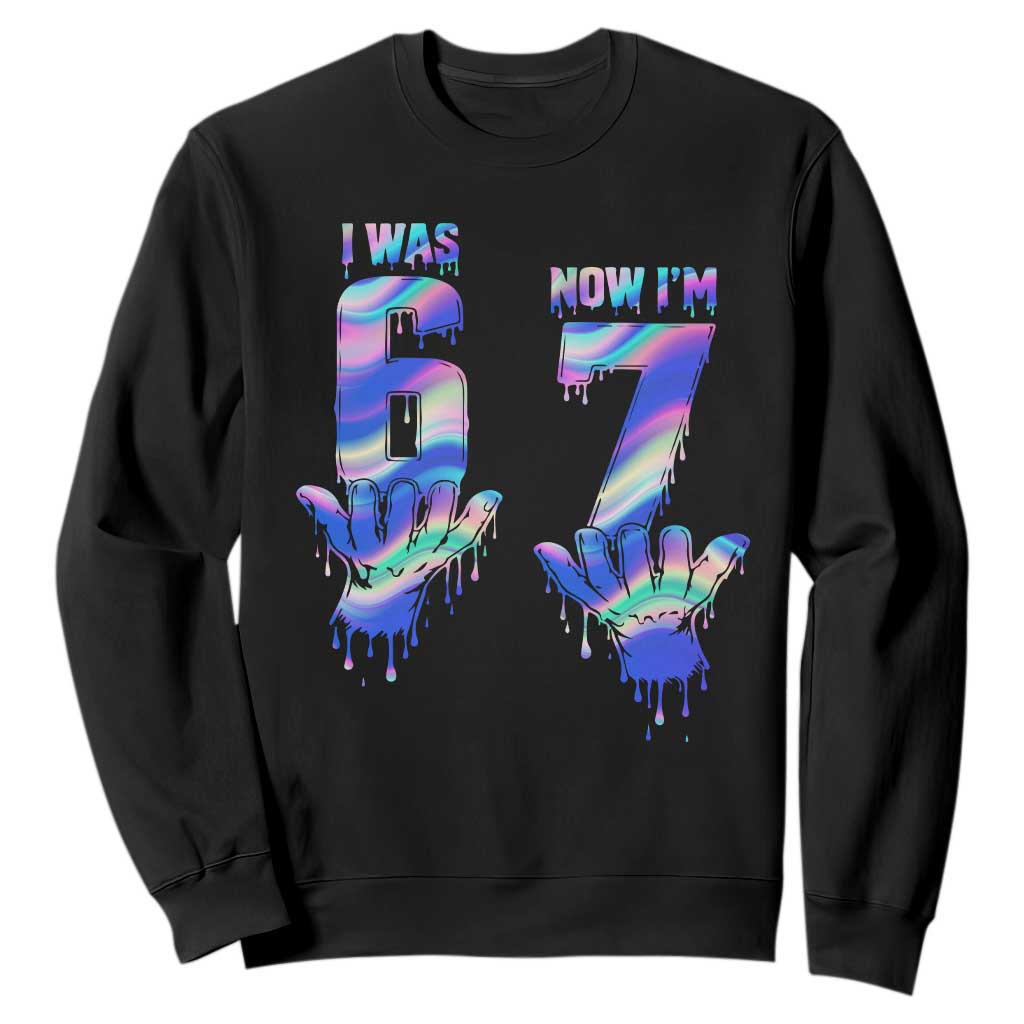 Funny I Was 6 Now I Am 7 Sweatshirt Iridescent Effect Printed Kids Birthday TS12 Black Print Your Wear