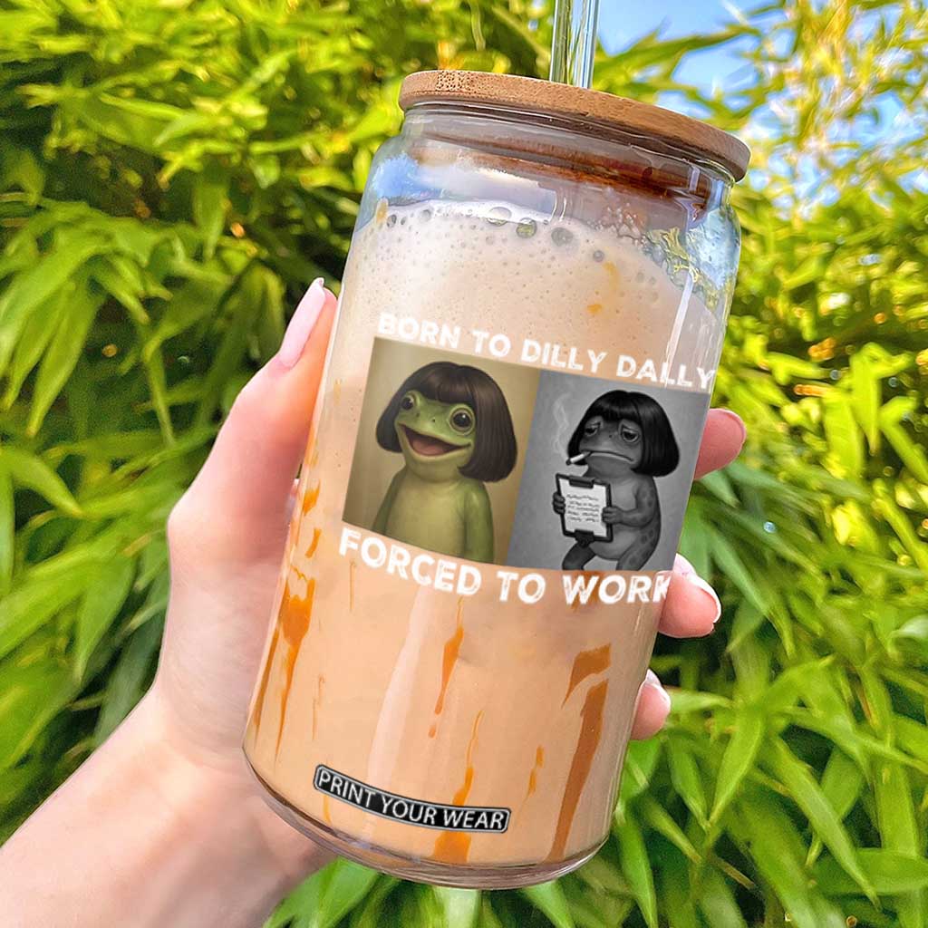 Funny Frog Meme Glass Can Dilly Dally Lock In Meme TS12 Black Print Your Wear