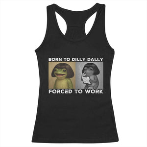 Funny Frog Meme Racerback Tank Top Dilly Dally Lock In Meme TS12 Black Print Your Wear