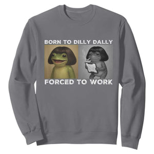 Funny Frog Meme Sweatshirt Dilly Dally Lock In Meme TS12 Charcoal Print Your Wear